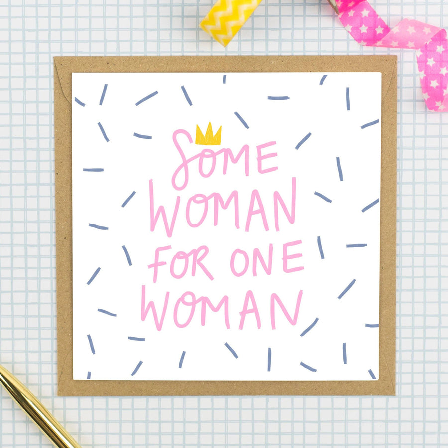SOME WOMAN! Greeting Card